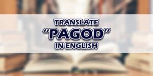 sobrang pagod in english|Pagod in English: Definition of the Tagalog word pagod.
